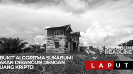 Bukit Algoritma Sukabumi akan Dibangun dengan Uang Kripto. l Istimewa