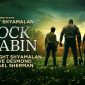 Poster film Knock at the Cabin. l Istimewa