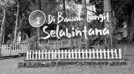 Di Bawah Langit Selabintana - Istimewa